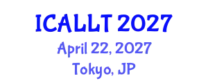 International Conference on Applied Linguistics and Language Teaching (ICALLT) April 22, 2027 - Tokyo, Japan