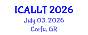 International Conference on Applied Linguistics and Language Teaching (ICALLT) July 03, 2026 - Corfu, Greece
