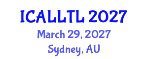 International Conference on Applied Linguistics, Language Teaching and Learning (ICALLTL) March 29, 2027 - Sydney, Australia