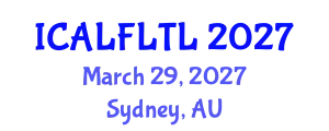 International Conference on Applied Linguistics to Foreign Language Teaching and Learning (ICALFLTL) March 29, 2027 - Sydney, Australia