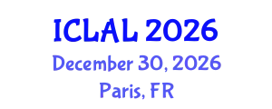 International Conference on Linguistics and Applied Linguistics (ICLAL) December 30, 2026 - Paris, France