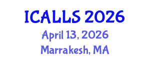 International Conference on Applied Linguistics and Language Studies (ICALLS) April 13, 2026 - Marrakesh, Morocco