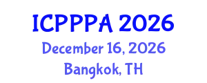 International Conference on Public Policy and Public Administration (ICPPPA) December 16, 2026 - Bangkok, Thailand