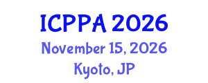 International Conference on Politics and Public Administration (ICPPA) November 15, 2026 - Kyoto, Japan