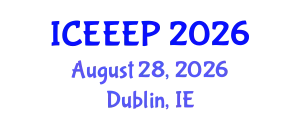 International Conference on Energy Economics and Energy Policy (ICEEEP) August 28, 2026 - Dublin, Ireland