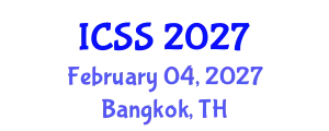 International Conference on Security Studies (ICSS) February 04, 2027 - Bangkok, Thailand