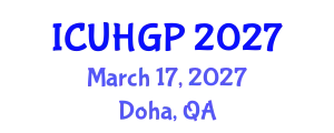 International Conference on Urban Human Geography and Planning (ICUHGP) March 17, 2027 - Doha, Qatar