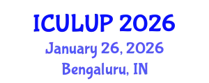 International Conference on Urban Landscape and Urban Planning (ICULUP) January 26, 2026 - Bengaluru, India
