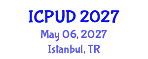 International Conference on Planning and Urban Design (ICPUD) May 06, 2027 - Istanbul, Turkey
