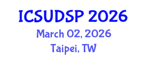 International Conference on Sustainable Urban Development and Spatial Planning (ICSUDSP) March 02, 2026 - Taipei, Taiwan