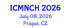 International Conference on Maternal, Newborn, and Child Health (ICMNCH) July 08, 2026 - Prague, Czechia
