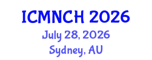 International Conference on Maternal, Newborn, and Child Health (ICMNCH) July 28, 2026 - Sydney, Australia