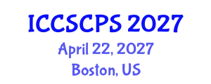 International Conference on Cyber Security of Cyber Physical Systems (ICCSCPS) April 22, 2027 - Boston, United States