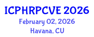 International Conference on Peacebuilding, Human Rights and Preventing and Countering Violent Extremism (ICPHRPCVE) February 02, 2026 - Havana, Cuba