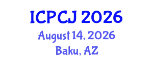 International Conference on Peace, Conflict and Justice (ICPCJ) August 14, 2026 - Baku, Azerbaijan