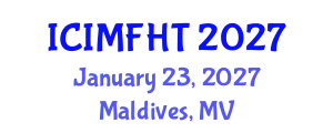 International Conference on Irregular Migration, Facilitation and Human Trafficking (ICIMFHT) January 23, 2027 - Maldives, Maldives