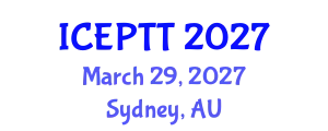 International Conference on Education, Pedagogy, Teaching and Technology (ICEPTT) March 29, 2027 - Sydney, Australia