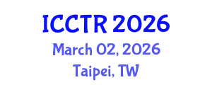 International Conference on Countering Terrorism and Radicalization (ICCTR) March 02, 2026 - Taipei, Taiwan