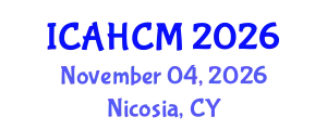 International Conference on Archaeology, Heritage Conservation and Management (ICAHCM) November 04, 2026 - Nicosia, Cyprus