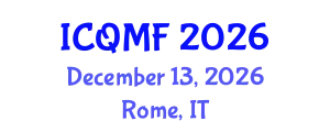 International Conference on Quantitative and Mathematical Finance (ICQMF) December 13, 2026 - Rome, Italy