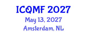 International Conference on Quantitative and Mathematical Finance (ICQMF) May 13, 2027 - Amsterdam, Netherlands