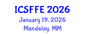 International Conference on Statistical Finance and Financial Engineering (ICSFFE) January 19, 2026 - Mandalay, Myanmar