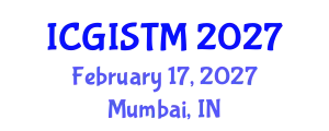 International Conference on Geographic Information System Techniques and Modeling (ICGISTM) February 17, 2027 - Mumbai, India
