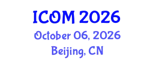 International Conference on Obesity Medicine (ICOM) October 06, 2026 - Beijing, China