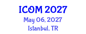 International Conference on Obesity Medicine (ICOM) May 06, 2027 - Istanbul, Turkey