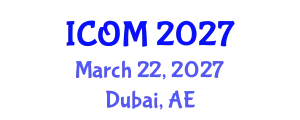 International Conference on Obesity Medicine (ICOM) March 22, 2027 - Dubai, United Arab Emirates