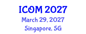 International Conference on Obesity Medicine (ICOM) March 29, 2027 - Singapore, Singapore