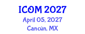 International Conference on Obesity Medicine (ICOM) April 05, 2027 - Cancún, Mexico