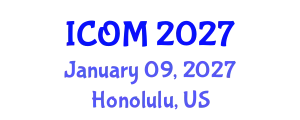 International Conference on Obesity Medicine (ICOM) January 09, 2027 - Honolulu, United States