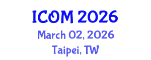 International Conference on Obesity Medicine (ICOM) March 02, 2026 - Taipei, Taiwan