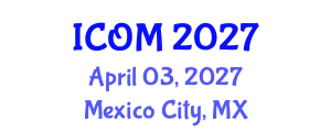 International Conference on Obesity Medicine (ICOM) April 03, 2027 - Mexico City, Mexico