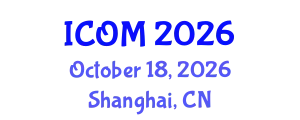International Conference on Obesity Medicine (ICOM) October 18, 2026 - Shanghai, China