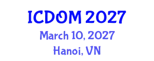 International Conference on Dentistry and Oral Medicine (ICDOM) March 10, 2027 - Hanoi, Vietnam