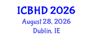 International Conference on Bioethics and Human Dignity (ICBHD) August 28, 2026 - Dublin, Ireland
