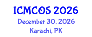 International Conference on Medicinal Chemistry and Organic Synthesis (ICMCOS) December 30, 2026 - Karachi, Pakistan
