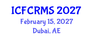 International Conference on Financial Crime and Risk Management Systems (ICFCRMS) February 15, 2027 - Dubai, United Arab Emirates