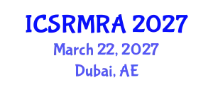 International Conference on Structural Reliability Methods and Reliability Analysis (ICSRMRA) March 22, 2027 - Dubai, United Arab Emirates