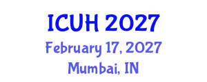 International Conference on Urban Health (ICUH) February 17, 2027 - Mumbai, India