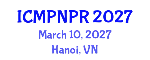 International Conference on Medicinal Plants and Natural Products Research (ICMPNPR) March 10, 2027 - Hanoi, Vietnam