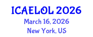 International Conference on Adult Education, Lifelong and Optimal Learning (ICAELOL) March 16, 2026 - New York, United States
