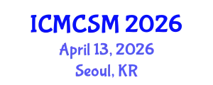 International Conference on Media Communications and Social Media (ICMCSM) April 13, 2026 - Seoul, Republic of Korea