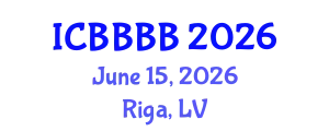 International Conference on Biomathematics, Biostatistics, Bioinformatics and Bioengineering (ICBBBB) June 15, 2026 - Riga, Latvia