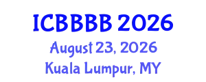 International Conference on Biomathematics, Biostatistics, Bioinformatics and Bioengineering (ICBBBB) August 23, 2026 - Kuala Lumpur, Malaysia