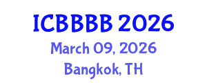 International Conference on Biomathematics, Biostatistics, Bioinformatics and Bioengineering (ICBBBB) March 09, 2026 - Bangkok, Thailand