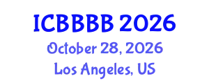 International Conference on Biomathematics, Biostatistics, Bioinformatics and Bioengineering (ICBBBB) October 28, 2026 - Los Angeles, United States