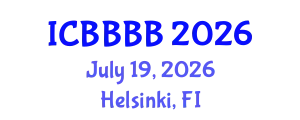 International Conference on Biomathematics, Biostatistics, Bioinformatics and Bioengineering (ICBBBB) July 19, 2026 - Helsinki, Finland
